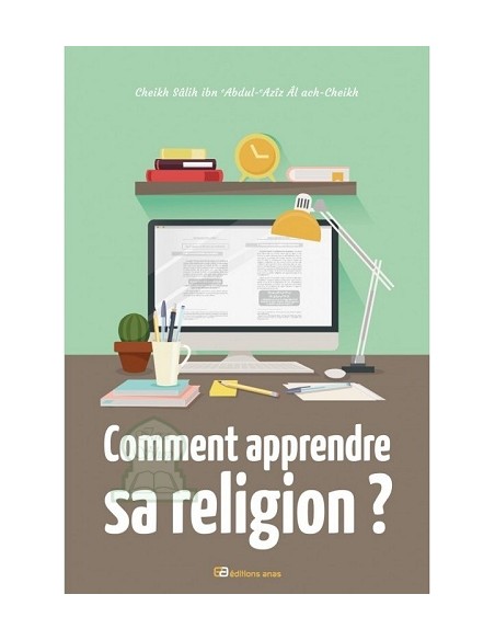 Couverture du livre : Comment apprendre sa religion ?